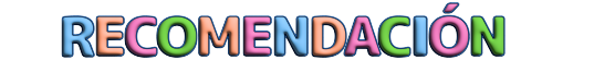 NUESTRA RECOMENDACIÓN